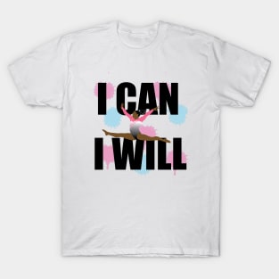 I Can I Will T-Shirt